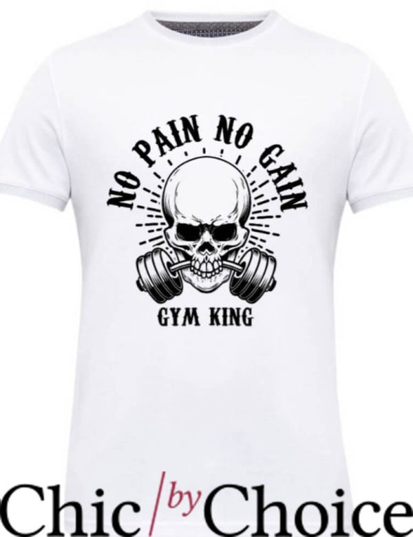 Gym King T-Shirt No Pain No Gain T-Shirt Trending