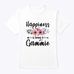 Happiness Is Being A Gammie Shirt Mother’s Day Gift T-Shirt