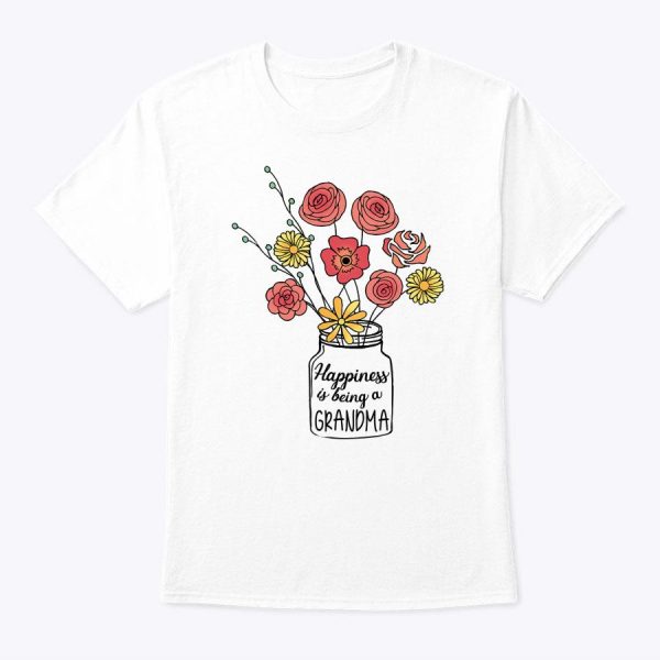 Happiness Is Being A Grandma Flower Shirt, Mother’s Day T-Shirt