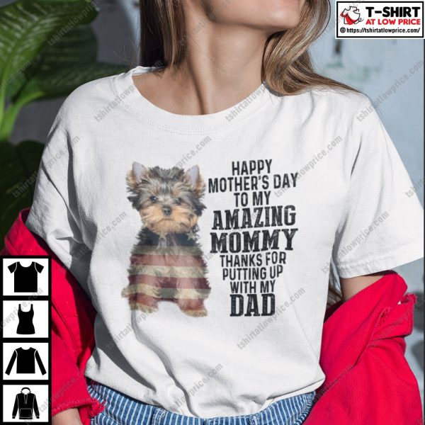 Happy Mother’s Day To My Amazing Mommy Mismarked Yorkies Shirt