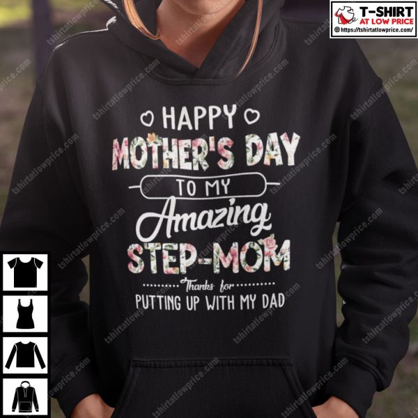 Happy Mother’s Day To My Amazing Step Mom Shirt