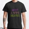 Husband Beater T-shirt I’m Not A Wife Beater Neon Typography