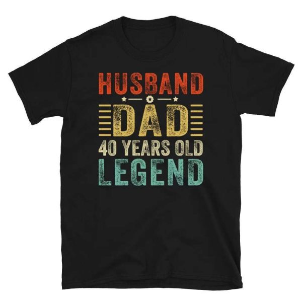Husband Dad 40 Year Old Legend 40th Birthday Gift Ideas T-Shirt – Best gifts your whole family