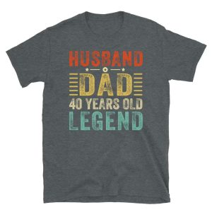 Husband Dad 40 Year Old Legend 40th Birthday Gift Ideas T-Shirt – Best gifts your whole family