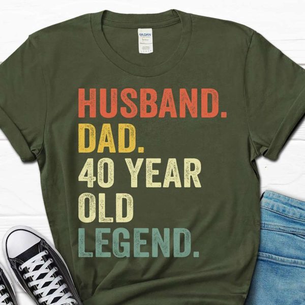 Husband Dad 40 Year Old Legend Shirt, 40th Birthday Gift Ideas – Best gifts your whole family