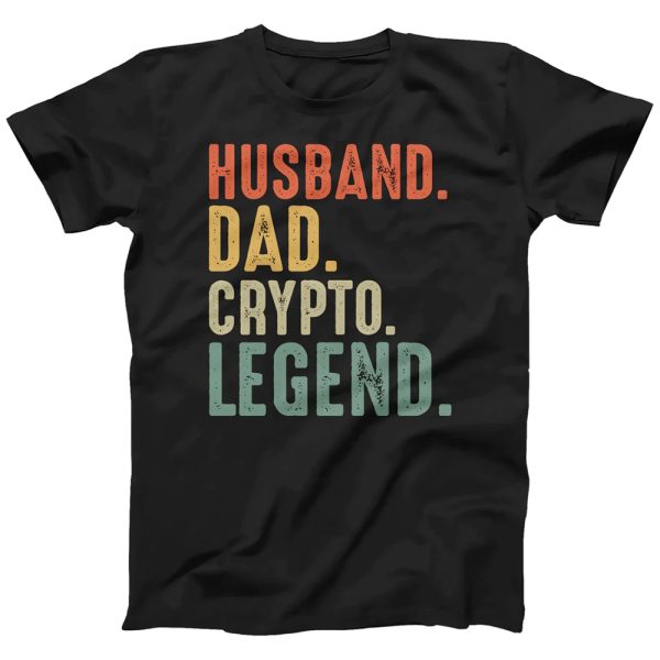 Husband Dad Crypto Legend Birthday gift for Husband T-Shirt – Best gifts your whole family