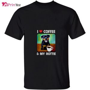 I Love Coffee and My Rottie Mom Dad Rottweiler Dog Owner T-Shirt - Best gifts your whole family 2 I Love Coffee and My Rottie Mom Dad Rottweiler Dog Owner T Shirt Best gifts your whole family 3