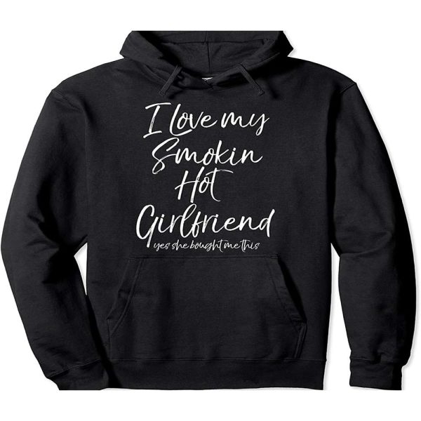 I Love My Smokin Hot Girlfriend Birthday Gift for Girlfriend T-Shirt – Best gifts your whole family