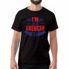 I’m An American Boy 4th of July T-Shirt