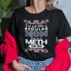 I’m Not Like A Regular Mom I’m A Meth Mom Shirt