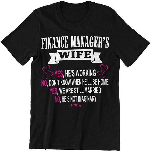 Imaginary Finance Manager Birthday Gift for Wife T-Shirt – Best gifts your whole family