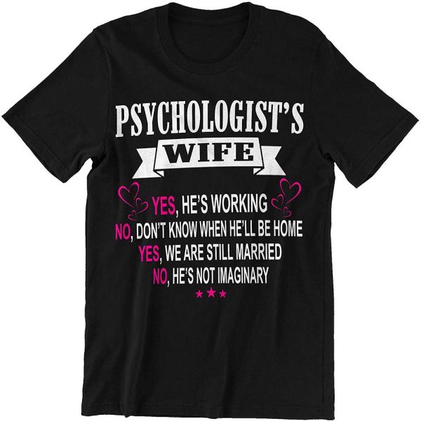 Imaginary Psychologist Manager Birthday Gift for Wife T-Shirt – Best gifts your whole family