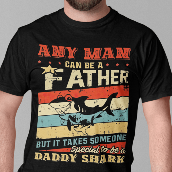 It Takes Someone Special To Be A Daddy Shark Shirt