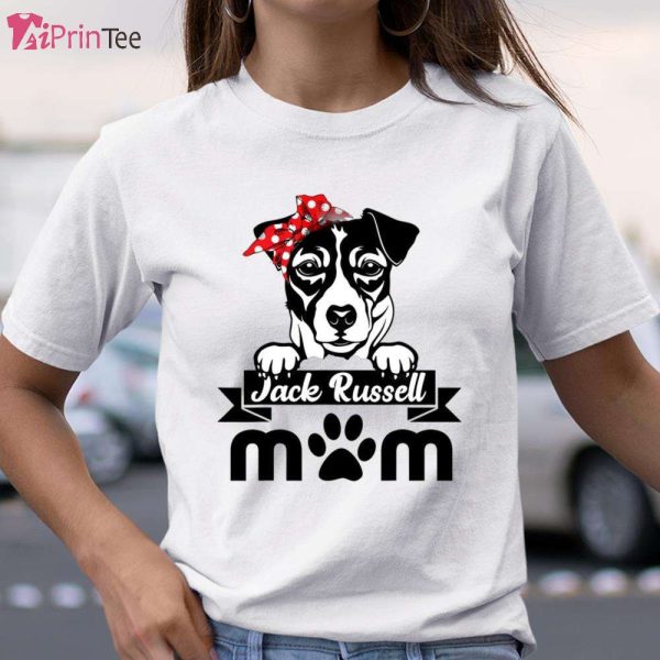 Jack Russell Terrier Mom Mother s Day Gift Dog Lover T-Shirt – Best gifts your whole family
