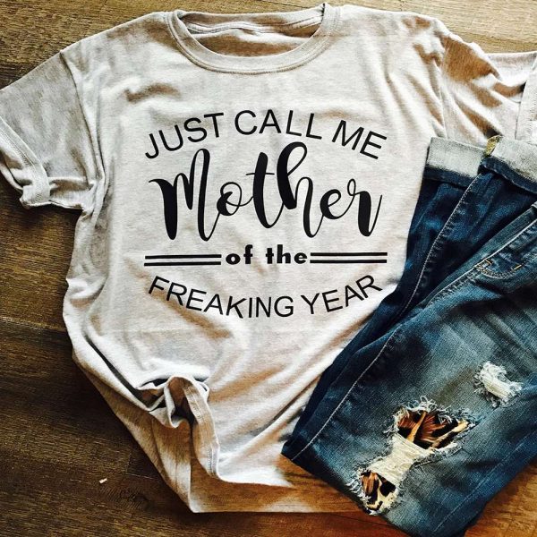 Just Call Me Mother Birthday Gifts for Mom T-Shirt – Best gifts your whole family