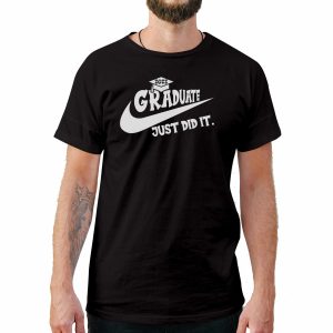 Just Did it 2022 Graduation Shirt