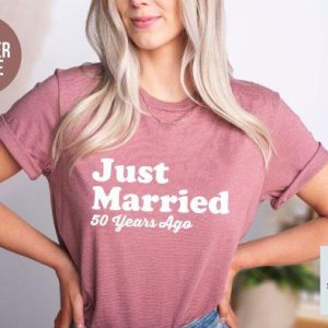 Just Married 50 Years Ago 50th Anniversary Gift T-Shirt – Best gifts your whole family