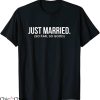 Just Married T-shirt So Far So Good Typography For Couple