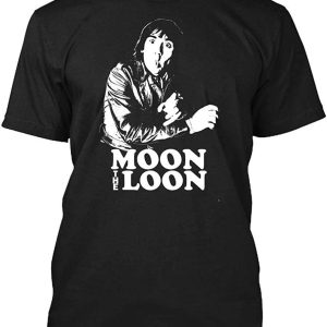 Keith Moon T-shirt Funny The Moon Loon The Legend Drummer