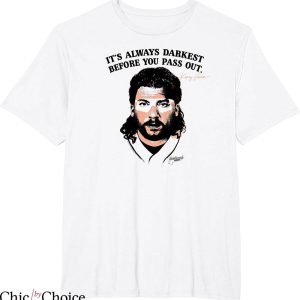 Kenny Powers T-shirt Eastbound And Down Its Always Darkest