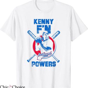 Kenny Powers T-shirt Eastbound And Down Kenny Fn Powers