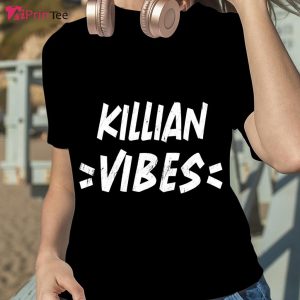 Killian Vibes Matching Squad Family Reunion First Last Name T-Shirt – Best gifts your whole family
