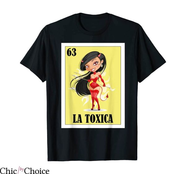 La Toxica T-shirt Mexican La Toxica Lottery Card Devil Girls