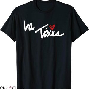 La Toxica T-shirt Toxic Behaviors Of Girls Typography