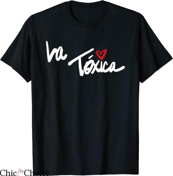 La Toxica T-shirt Toxic Behaviors Of Girls Typography