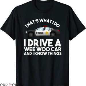 Law Enforcement T-shirt Funny Police Officer Gift For Cop