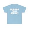 Led Zeppelin Robert Plant Inspired Nurses Do It Better Shirt