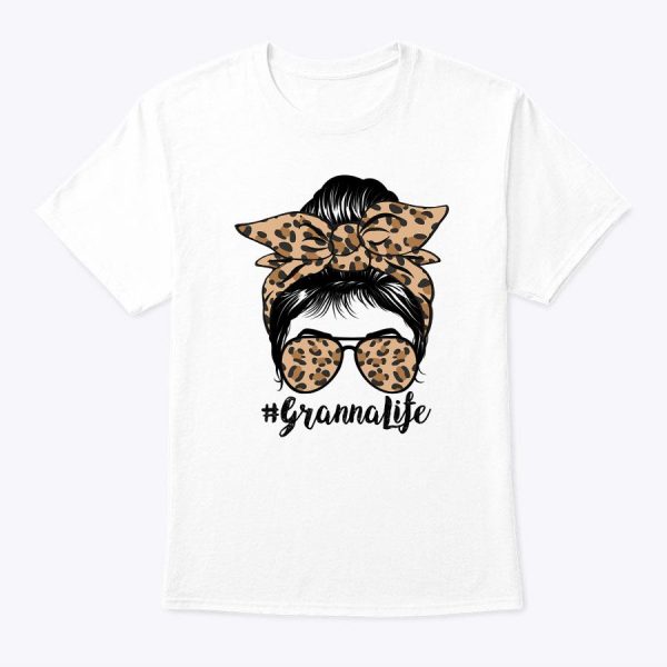 Leopard Granna Life Cute Messy Bun Girl Mother’s Day T-Shirt