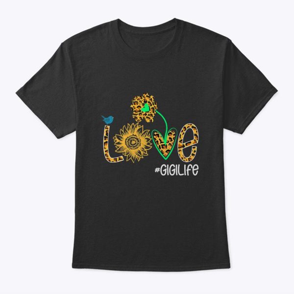 Leopard Love Gigi Life Sunflower Mother’s Day Gift Womens T-Shirt