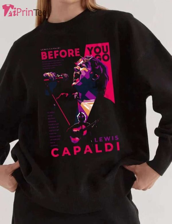 Lewis Capaldi Before You Go T-Shirt – Best gifts your whole family