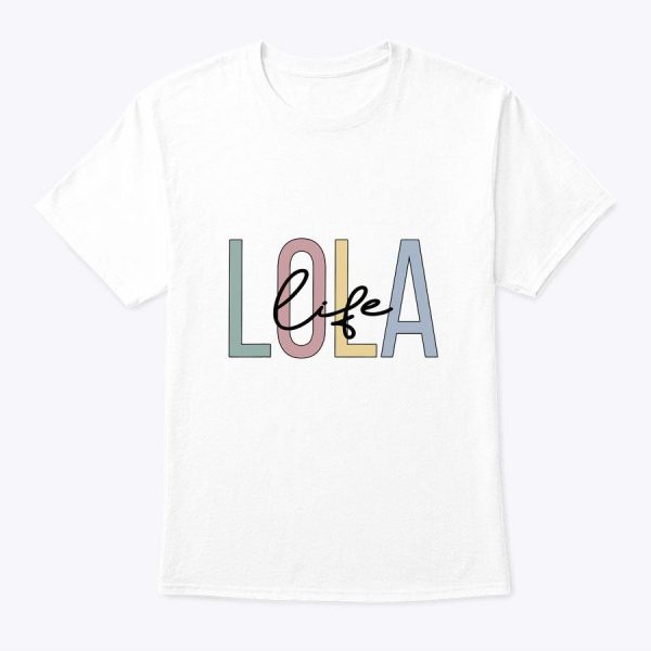 Lola Life Lola Grandma Boho Lola Grandmother Shirt