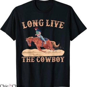 Long Live Cowboys T-shirt Western Country Cowboy Riding Horse