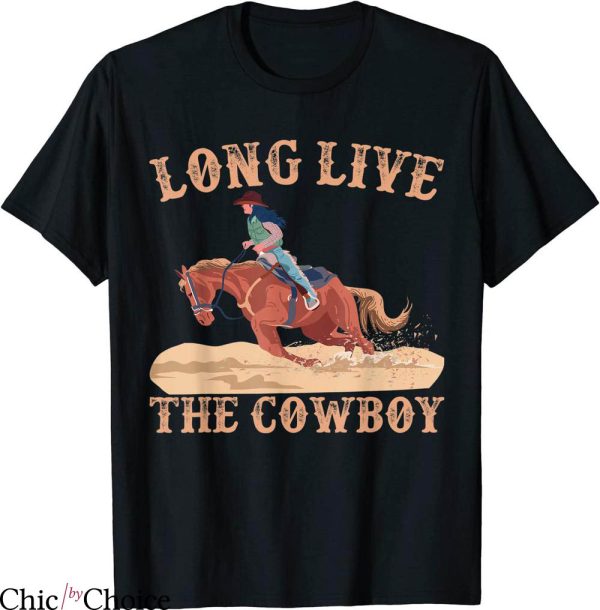 Long Live Cowboys T-shirt Western Country Cowboy Riding Horse