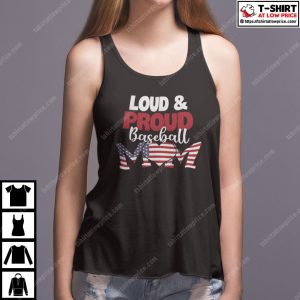 Loud And Proud Baseball Mom Shirt 4