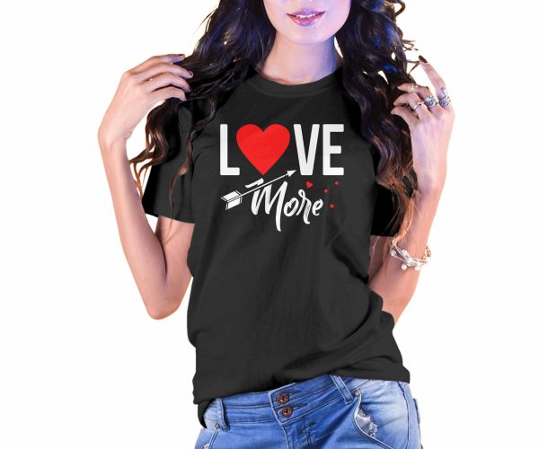 Love More Valentine’s Day T-Shirt