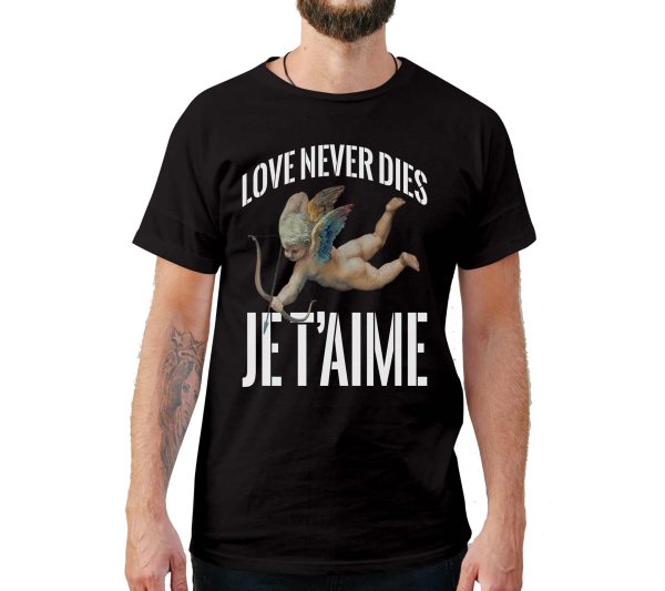 Love Never Dies T-Shirt
