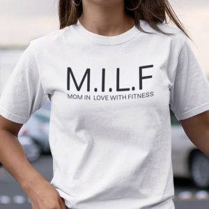 MILF Mom In Love With Fitness Shirt 3