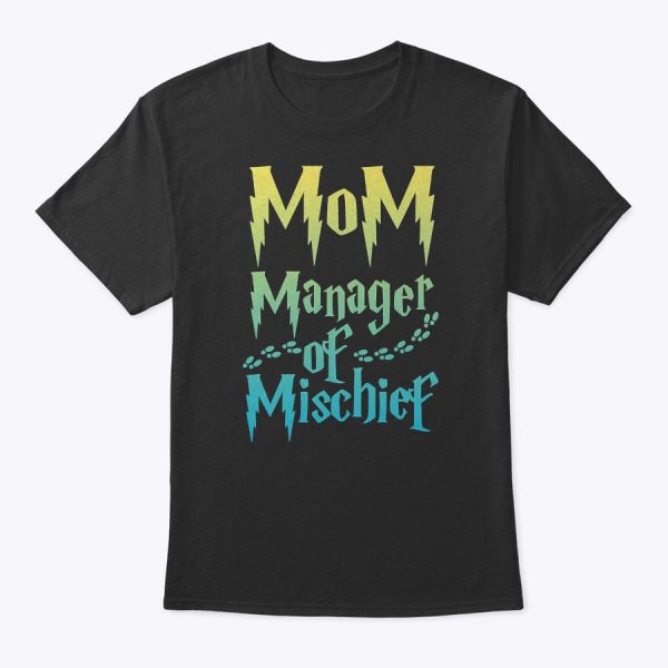 Magical Mom, Manager Of Mischief T-Shirt
