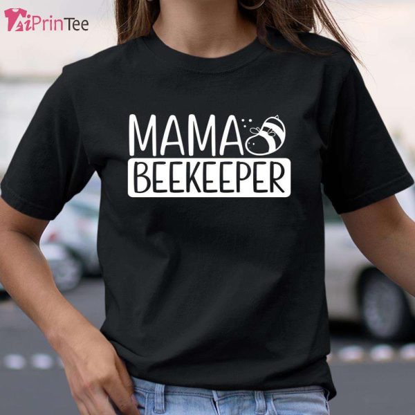 Mama Bee Beekeeping Mom Honey Enthusiast T-Shirt – Best gifts your whole family