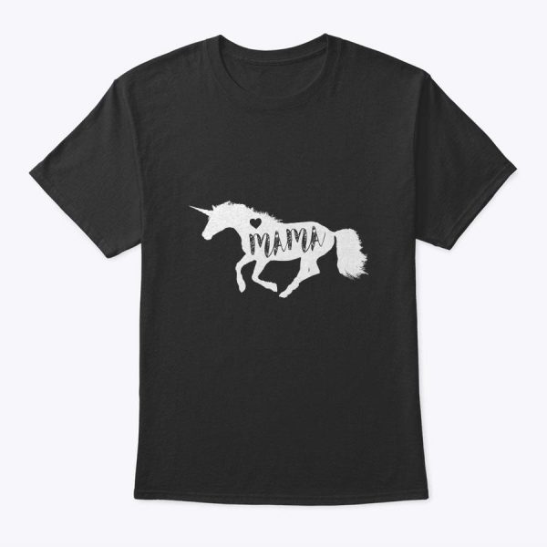 Mama Unicorn Horse Equine T-Shirt – Cute Mothers Day Gift
