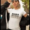 Mama Womans T-Shirt – Best gifts your whole family