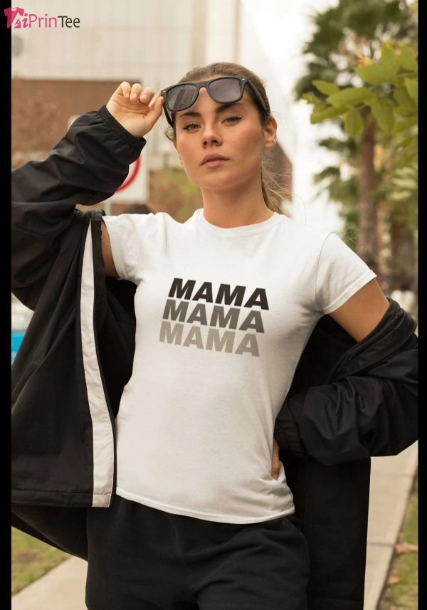 Mama Womans T-Shirt – Best gifts your whole family