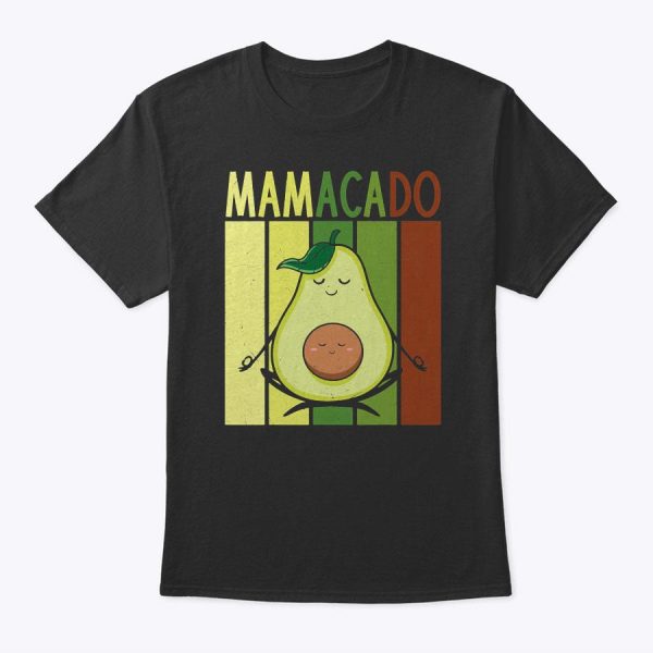 Mamacado Pregnancy Avocado Yoga Meditation Cute Mother’s Day T-Shirt