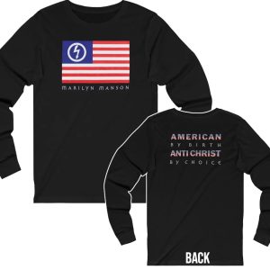 Marilyn Manson American By Birth Antichrist By Choice Long Sleeved Shirt Marilyn Manson American By Birth Antichrist By Choice Long Sleeved Shirt