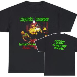 Marlyn Manson Portrait of an American Family You Cannot Sedate All The Things You Hate Shirt