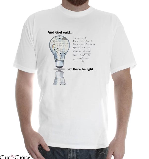 Maxwell Equation T-shirt And God Said Let There Be Light